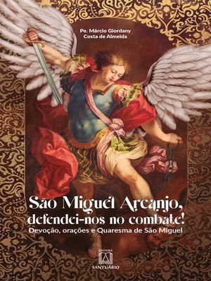 cover image of São Miguel Arcanjo, defendei-nos no combate!